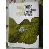 Todo Termina Con Un Silencio. Adrian Di Manzo