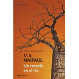 Un Recodo En El Rãâo, De Naipaul, V. S.. Editorial Debolsillo, Tapa Blanda En Español