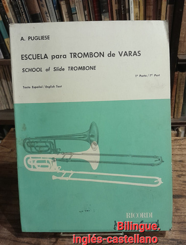 Escuela Para Trombón De Varas. A. Pugliese.bilingüe