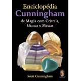 Livro Enciclopédia Cunningham De Magia Com Cristais, Gemas E Metais Novo C/ Nf
