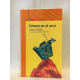 Crimen En El Arca - G. Roldán - Alfaguara