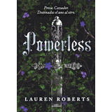 Powerless: Presa. Cazador. Destinados El Uno Al Otro., De Lauren Roberts. Editorial Alfaguara Infantil Juvenil, Tapa Blanda En Español, 2024