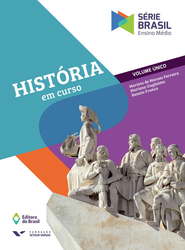 História - Em Curso - Volume Único - Ensino Médio, De Ferreira, Marieta De Moraes. Série Série Brasil Editora Do Brasil, Capa Mole Em Português, 2016