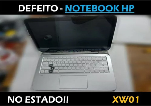 Defeito - Notebook Hp No Estado!! - Xw01