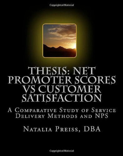 Book : Thesis: Net Promoter Scores Vs Customer Satisfacti...