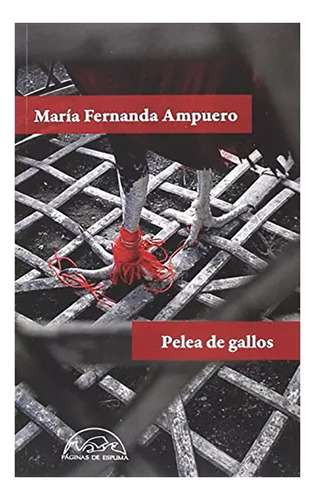 Pelea De Gallos - Ampuero Maria Fernan - #w