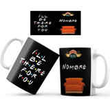 Mug Pocillo Friends Personalizado Con Nombre 001