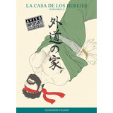 La Casa De Los Herejes 2, De Tagame, Gengoroh. Editorial Ediciones La Cupula, S.l., Tapa Blanda En Español