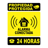Cartel 24hs Propiedad Protegida Alarma Conectada 22x28 Cm