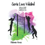 Serie Love Voleibol