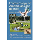 Ecotoxicology Of Amphibians And Reptiles, De Donald W. Sparling. Editorial Taylor & Francis Inc, Tapa Dura En Inglés