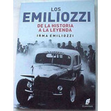 Libro Los Emiliozzi De La Historia A La Leyenda Nuevo Stock