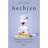 Libro Hechizo (serie Crave 5) - Wolff, Tracy