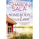 Libro Somebody To Love - Sharon Sala