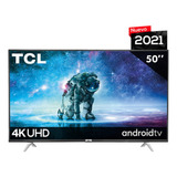 Tcl 50  Smart Tv 4k Uhd Android Tv - 50a445