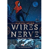 Wires And Nerve - Marissa Meyer - V&r