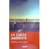 Zarza Ardiente, La, De Vaccarini, Franco. Editorial Edebe, Tapa Tapa Blanda En Español