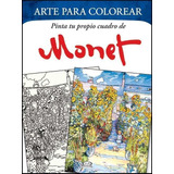 Pinta Tu Propio Cuadro De Monet - No Definio (libro) - Nuevo