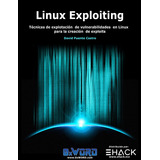 Linux Exploiting. Técnicas De Explotación De Vulnera 0xword