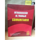 Introduccion Al Trabajo Comunitario - Marciales - Rubiano