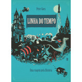 Linha Do Tempo: Uma Viagem Pela História, De Peter Goes. Editora Wmf Martins Fontes, Capa Dura, Edição 1 Em Português, 2023