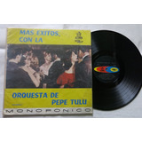 Vinyl Vinilo Lp Acetato La Orquesta De Pepe Tulu Vol.2 Tropi