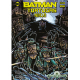 Batman/las Tortugas Ninja - Portada Entelequia - Ovnipress