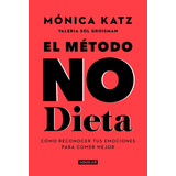 No Dieta Metodo - Mónica Katz - Aguilar - Libro Nuevo