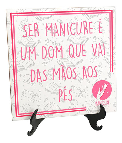 Quadro Azulejo Manicure Pedicure É Um Dom Das Mãos Aos Pés