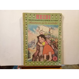 Heidi - Aventuras En La Montaña - Juana Spyri - Edicion 1978