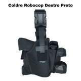 Coldre Robocop Pistola Revólver Perna Tático Militar Airgun Cor Preto Orientação Da Mão Destro