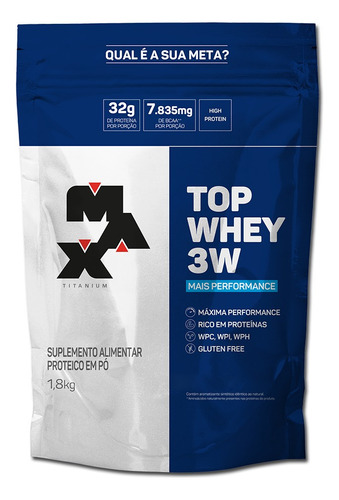 Top Whey Protein Max Titanium ( Refil 1,8 Kg ) - Wpc + Wpi