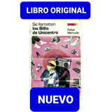 Se Llamaban Los Billis De Unicentro ( Libro Nuevo Y Original