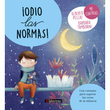 Odio Las Normas - Pellai, Alberto/tamborini, Barbara