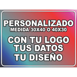 Cartel Personalizado Diseño Logo 30x40 Especial A Todo Color