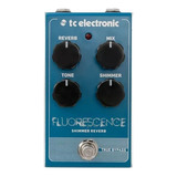 Tc Electronic Fluorescence Shimmer Reverb Pedal Guitarra