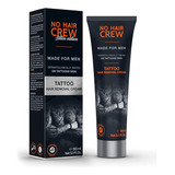 No Hair Crew Tattoo Edition - Crema Depilatoria Para Cuerpo