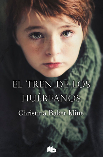 Libro: El Tren De Los Huérfanos. Baker Kline, Christina. Edi
