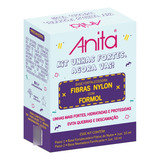 Kit Unhas Fortes Agora Vai! Anita (tratamento)