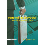Portafolio De Proyectos Con Excel Y Project 2013