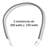 2pzas Resistencia Eléctrica (150 Y 100) Watts & 120 Vca