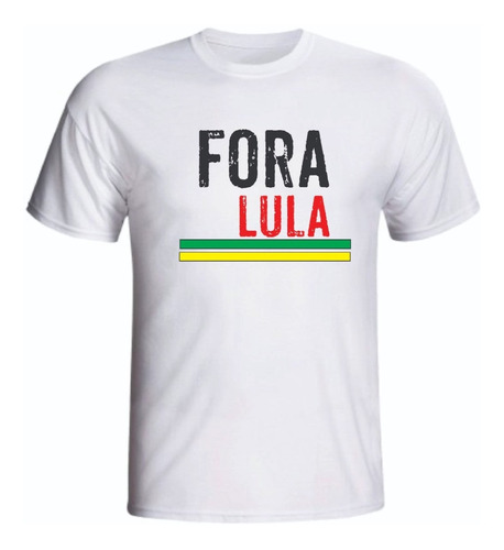 Camiseta Unix Ou Baby Look , Fora Lula