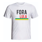 Camiseta Unix Ou Baby Look , Fora Lula