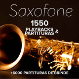 1550 Playbacks+1550 Partituras +6000 Part. Sax E Apostila