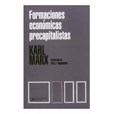 Formaciones Económicas Precapitalistas - Marx, Karl