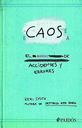 Caos: El Manual De Accidentes Y Errores