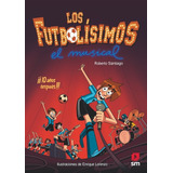 Futbolisimos El Musical,los - Aa.vv