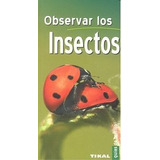 Libro Observar Los Insectos