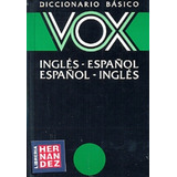 Diccionario Basico Vox Ingles Español Español Ingles