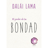 Libro El Poder De La Bondad - Dalai Lama